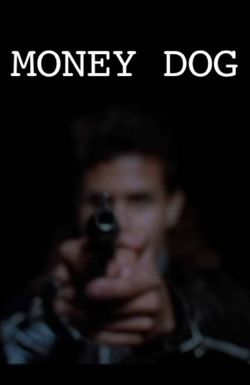 Money Dog