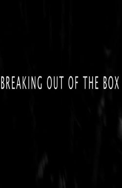 Breaking Out of the Box
