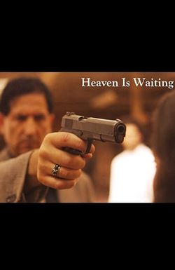 Heaven Is Waiting