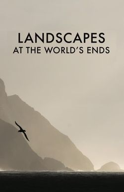Landscapes at the World's Ends