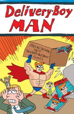 The Adventures of Delivery-Boy Man
