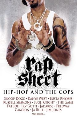 Rap Sheet: Hip-Hop and the Cops