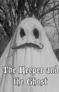 The Keeper and the Ghost