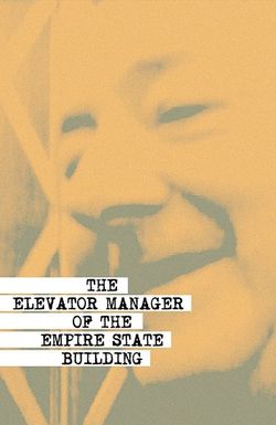 The Elevator Manager of the Empire State Building