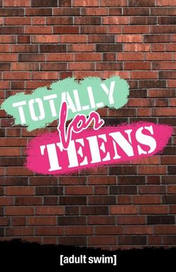 Totally for Teens