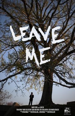 Leave Me