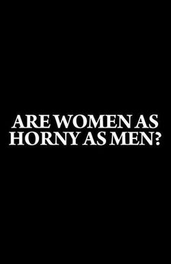 Are Women as Horny as Men?