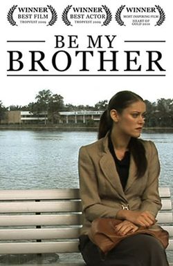 Be My Brother