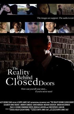 The Reality Behind Closed Doors