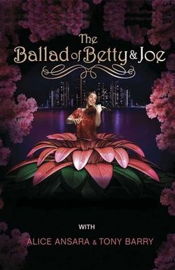 The Ballad of Betty & Joe