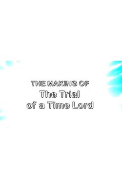 The Making of the Trial of a Time Lord: Part One - Mysterious Planet