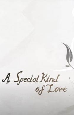 A Special Kind of Love