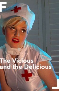 The Vicious and the Delicious