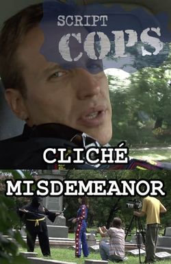 Script Cops: Cliche Misdemeanor