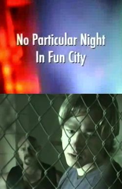 No Particular Night in Fun City