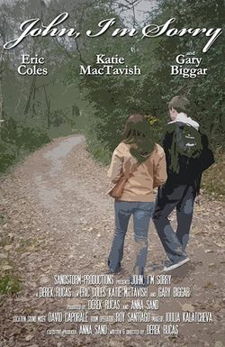 John, I'm Sorry