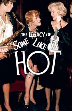 The Legacy of Some Like it Hot