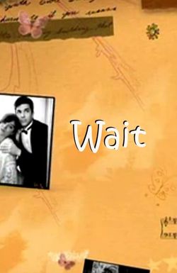 Wait
