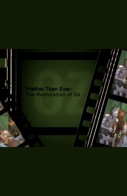 Prettier Than Ever: The Restoration of Oz