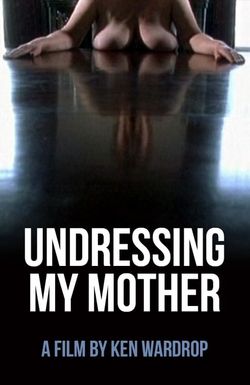 Undressing My Mother