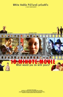 Ten Minute Movie