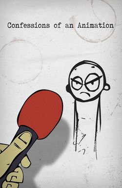 Confessions of an Animation