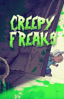 Creepy Freaks