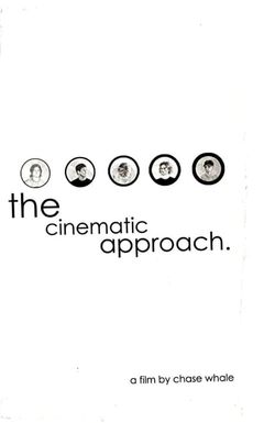 The Cinematic Approach