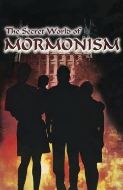 The Secret World of Mormonism