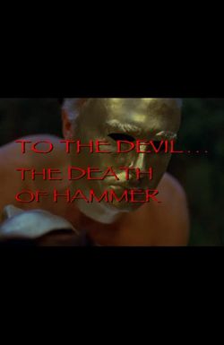 To the Devil... The Death of Hammer