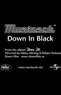 Mustasch: Down in Black