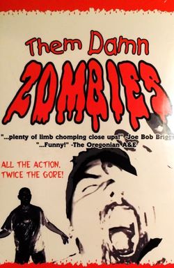 Them Damn Zombies