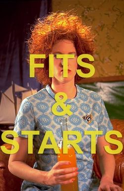 Fits & Starts