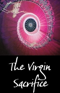 The Virgin Sacrifice