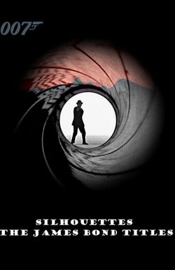 Silhouettes: The James Bond Titles
