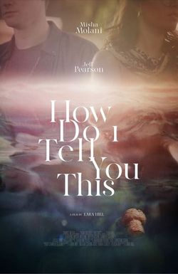 How Do I Tell You This