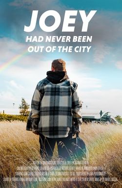 Joey Had Never Been Out of the City