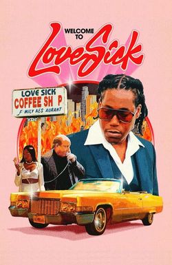 Love Sick: Open All Day, Every Night