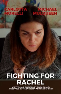 Fighting for Rachel