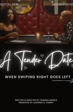 A Tender Date