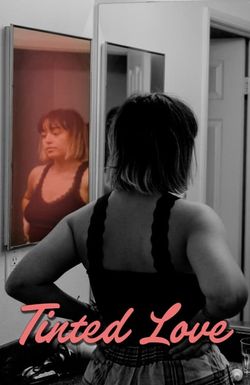 Tinted Love