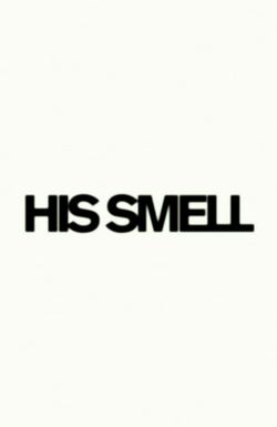 His Smell
