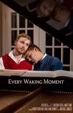 Every Waking Moment