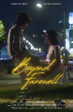 Beyond Farewell