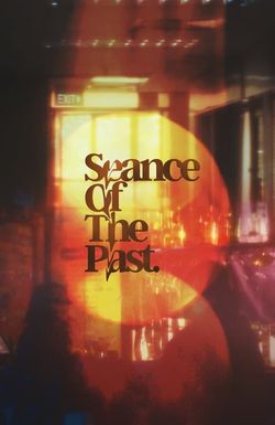 Seance of the Past