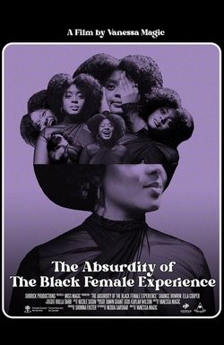 The Absurdity of the Black Female Experience