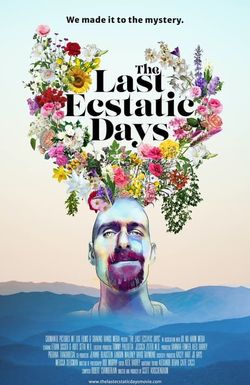 The Last Ecstatic Days