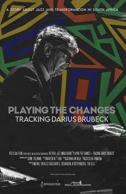 Playing the Changes - Tracking Darius Brubeck