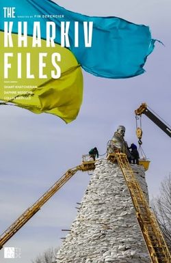 The Kharkiv Files