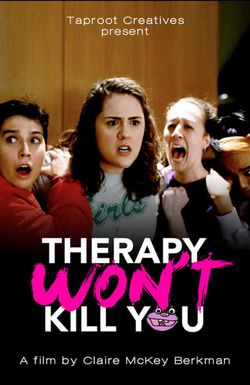 Therapy Won't Kill You